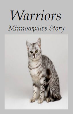 Warriors - Minnowkits Story - Prologue