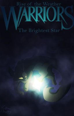 Warriors : Rise of the Weather [2] : The Brightest Star (OLD/DISCONTINUED)