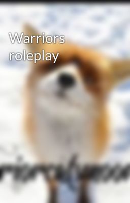 Warriors roleplay 