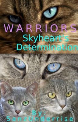 Warriors: Skyheart's Determination