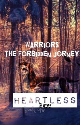 Warriors The Forbidden Journey: Heartless