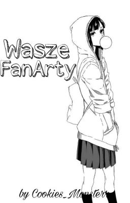 Wasze FanArty 