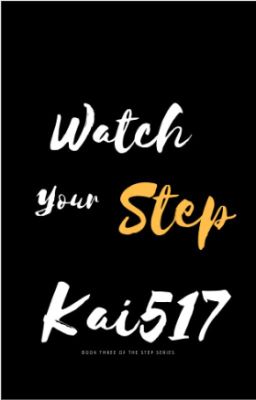 Watch Your Step (the Step Series #3)