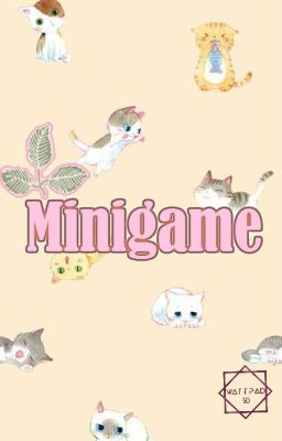 [ Wattpad 50 ]  M I N I G A M E