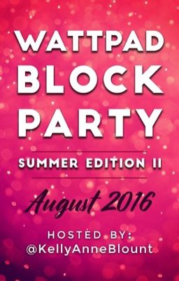 Wattpad Block Party - Summer Edition II