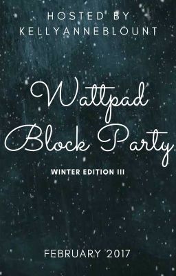 Wattpad Block Party - Winter Edition III