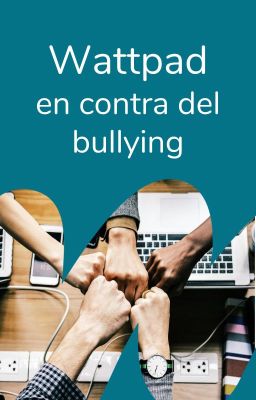 Wattpad en contra del bullying