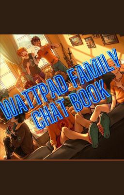 Wattpad Family Chat Book