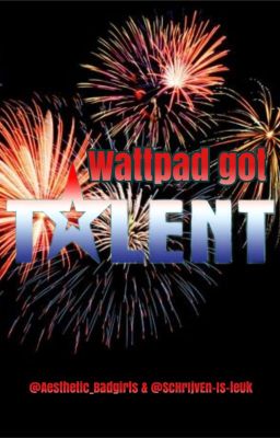 WATTPAD GOT TALENT || COVERWEDSTRIJD VOL