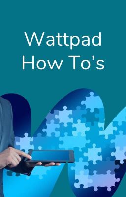 Wattpad How To's