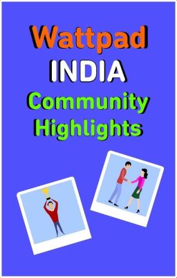 Wattpad India Community Highlights