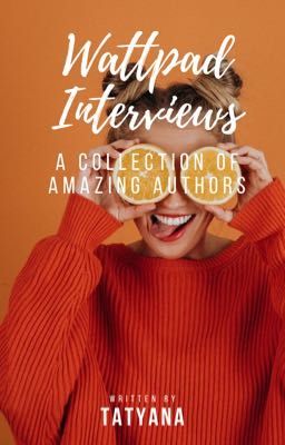 Wattpad Interviews