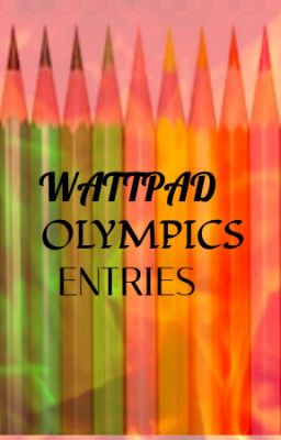 Wattpadian Olympics Entries