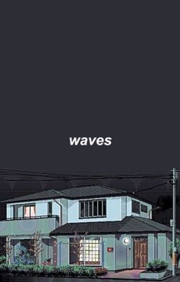 waves || boyf riends