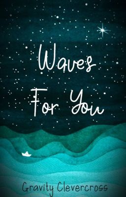 Waves For You