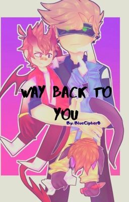 Way Back to You [TomTord]