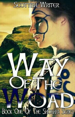 Way of the Woad (Book One Of The Shíoghra Series)