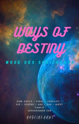 Ways of Destiny - Wege des Schicksals