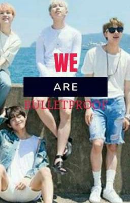 We are Bulletproof✔️