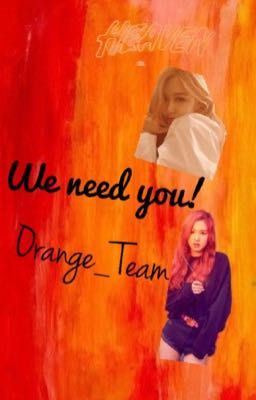 [WE NEED YOU] TUYỂN THÀNH VIÊN- ORANGE TEAM