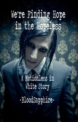 We're Finding Hope in the Hopeless (A Motionless in White Story)