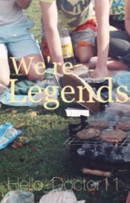 We're Legends