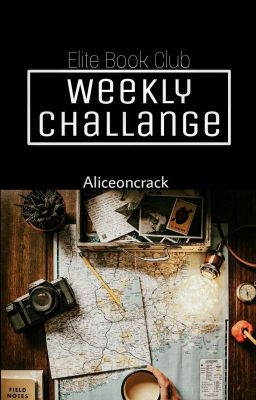 Weekly challenges