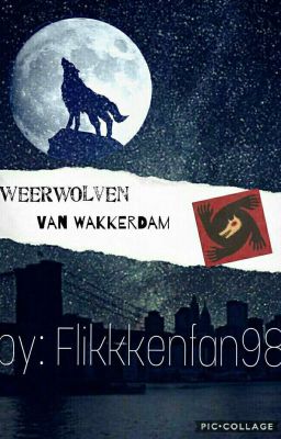 Weerwolven van Wakkerdam - Flikkkenfan98