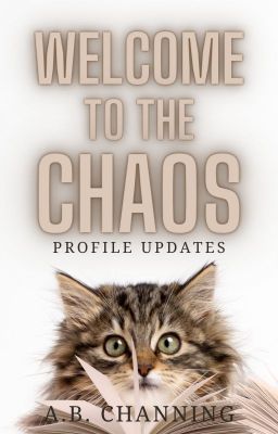 Welcome to the Chaos | Profile Updates | ❖