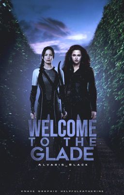 welcome to the glade