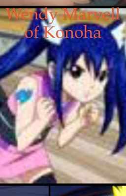 Wendy Marvell of Konoha 