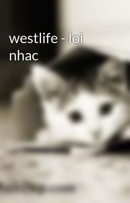 westlife - loi nhac