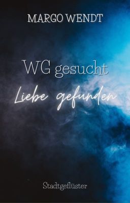 WG gesucht - Liebe gefunden (Stadtgeflüster)