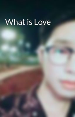 What is Love