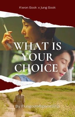 What is your choice? [Kwon Sook x Jung Sook][Kim Seo Hyung]