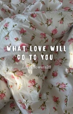 What love will do to you - l.s