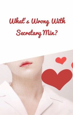 What's Wrong With Secretary Min? (Bottom YoongiXOT6)