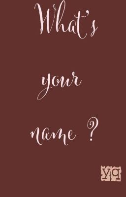 What's Your Name ?