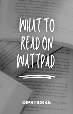 What to Read On Wattpad