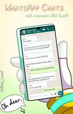 WhatsApp Chats (mit meinem AU cast)