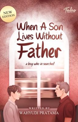 When A Son Lives without Father