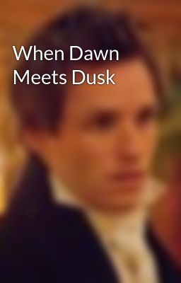 When Dawn Meets Dusk