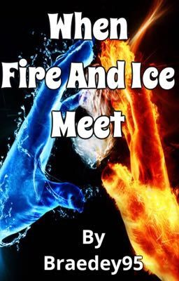 When Fire And Ice Meet