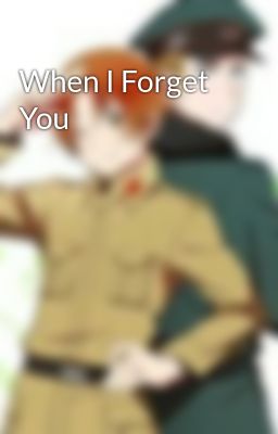 When I Forget You