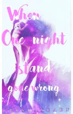 When One Night Stand Gone Wrong [one-shot / eng]