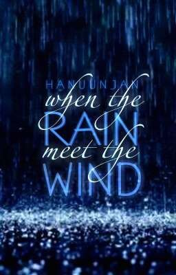 When The Rain Meet The Wind