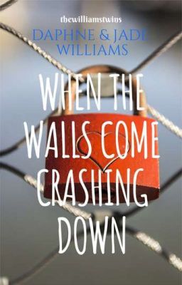 When The Walls Come Crashing Down