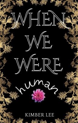 When We Were Human