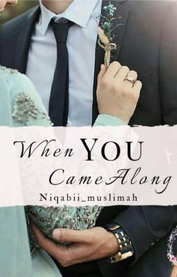 When you came along. | Published✔