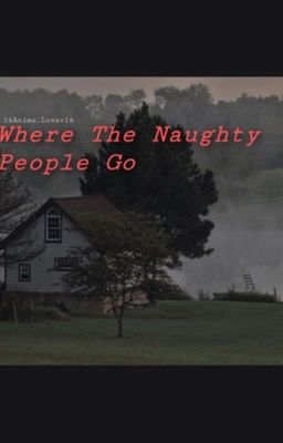 Where the Naughty People Go